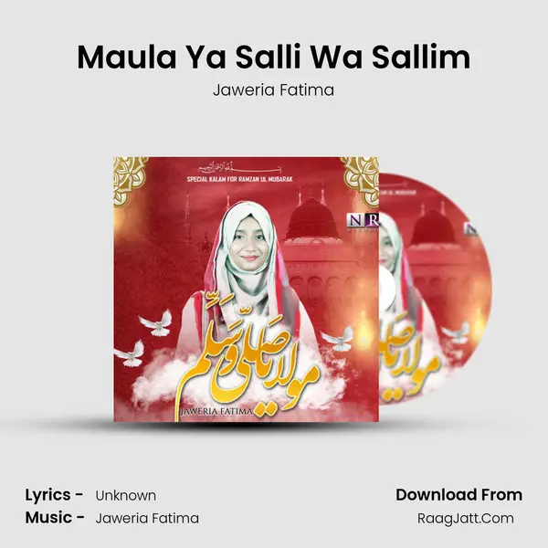 Maula Ya Salli Wa Sallim - Jaweria Fatima