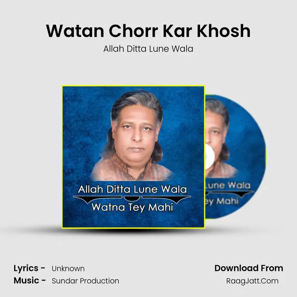 Watan Chorr Kar Khosh mp3 song