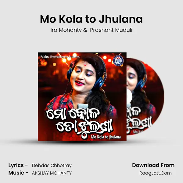 Mo Kola to Jhulana MP3 Song by Ira Mohanty Cover