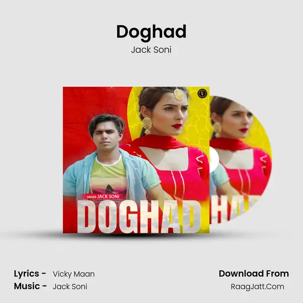 Doghad MP3 Song by Jack Soni Cover