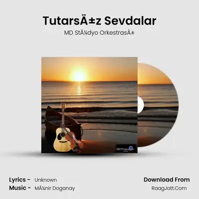 TutarsÄ±z Sevdalar Cover
