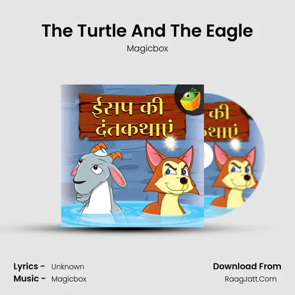 The Turtle And The Eagle MP3 Song by Magicbox Cover