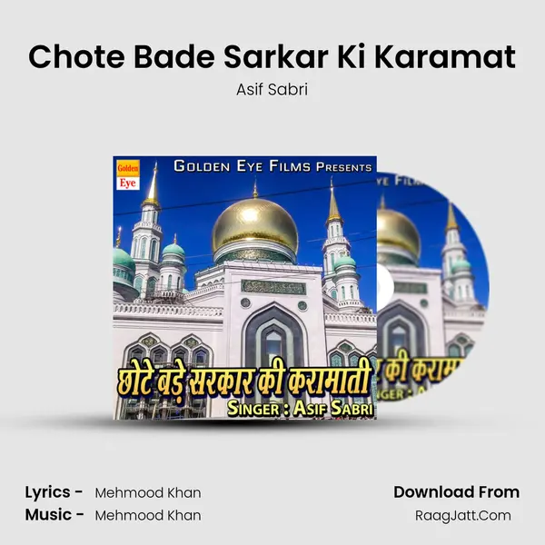 Chote Bade Sarkar Ki Karamat mp3 song