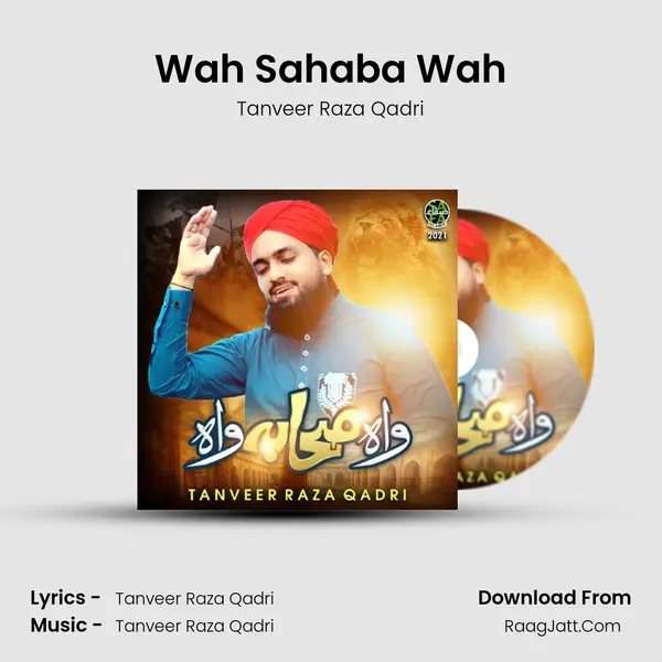 Wah Sahaba Wah - Tanveer Raza Qadri