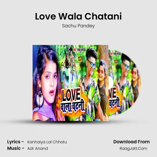 Love Wala Chatani MP3 Song by Sachu Pandey Cover
