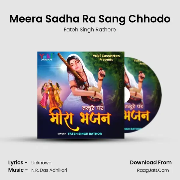 Meera Sadha Ra Sang Chhodo MP3 Song by Fateh Singh Rathore Cover
