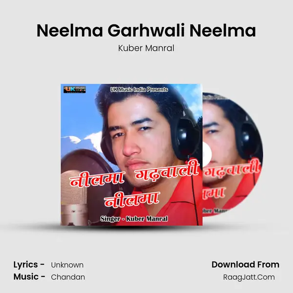Neelma Garhwali Neelma MP3 Song by Kuber Manral Cover