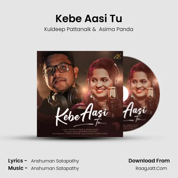 Kebe Aasi Tu MP3 Song by Kuldeep Pattanaik Cover
