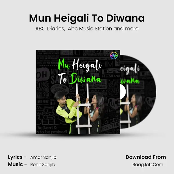 Mun Heigali To Diwana mp3 song