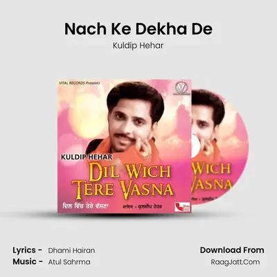 Nach Ke Dekha De MP3 Song by Kuldip Hehar Cover