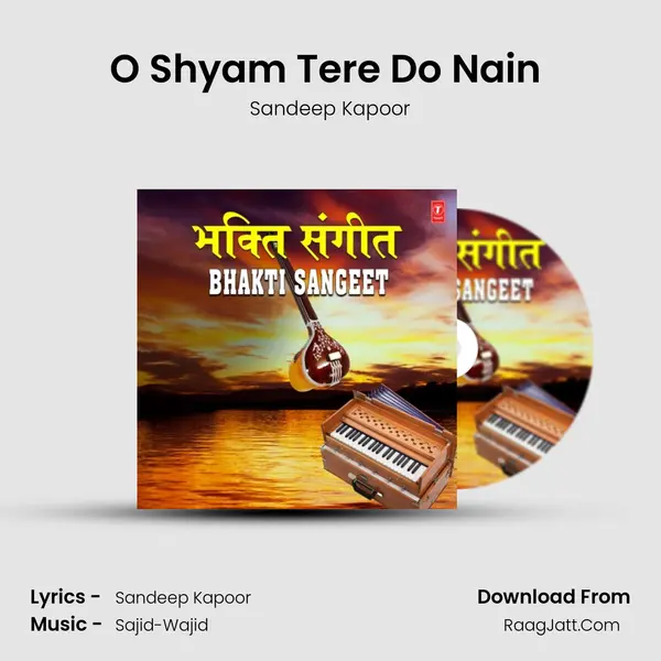 O Shyam Tere Do Nain (From 