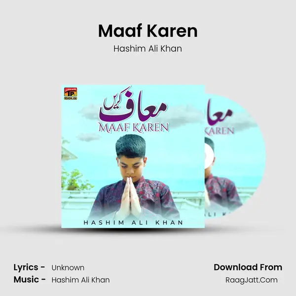Maaf Karen MP3 Song by Hashim Ali Khan Cover