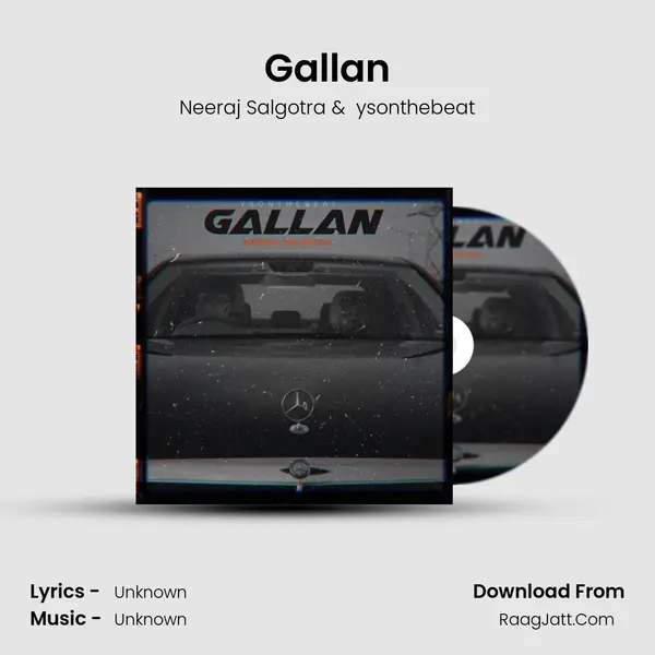 Gallan - Neeraj Salgotra