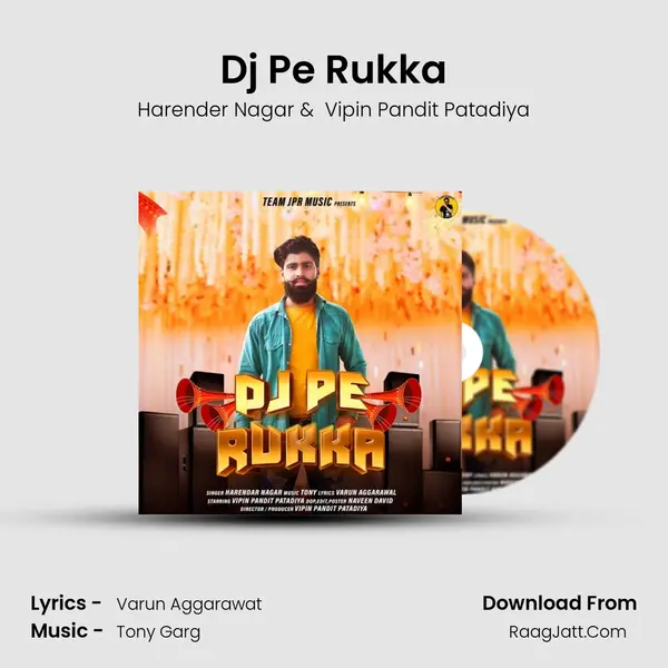 Dj Pe Rukka - Harender Nagar