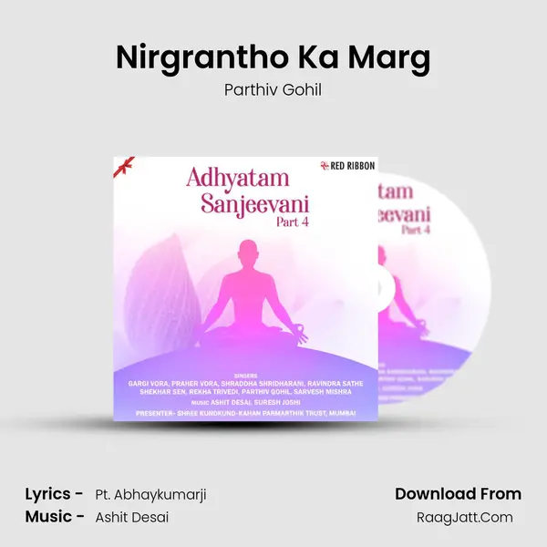 Nirgrantho Ka Marg MP3 Song by Parthiv Gohil Cover