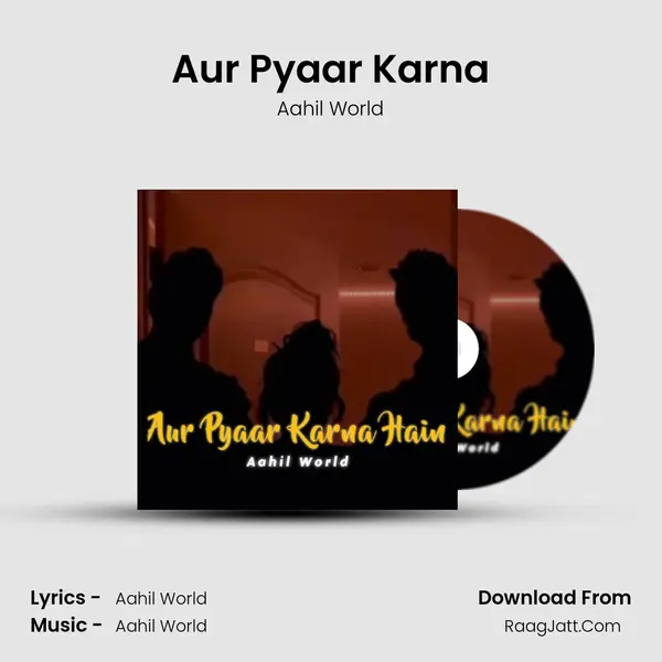 Aur Pyaar Karna mp3 song
