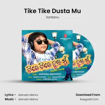 Tike Tike Dusta Mu mp3 song