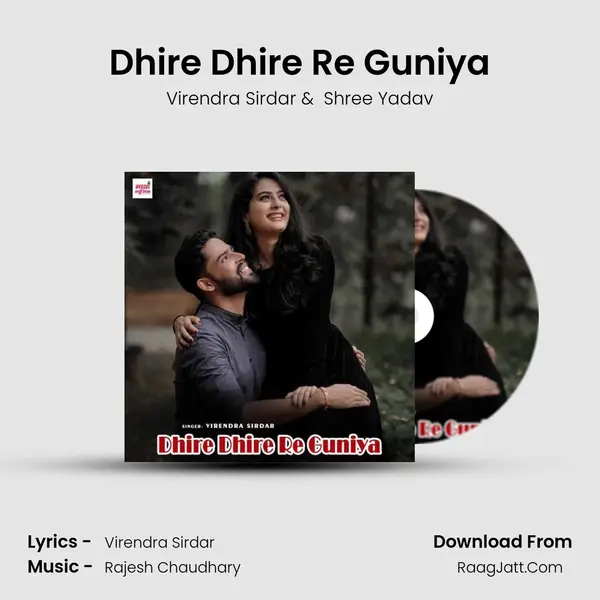 Dhire Dhire Re Guniya MP3 Song by Virendra Sirdar Cover