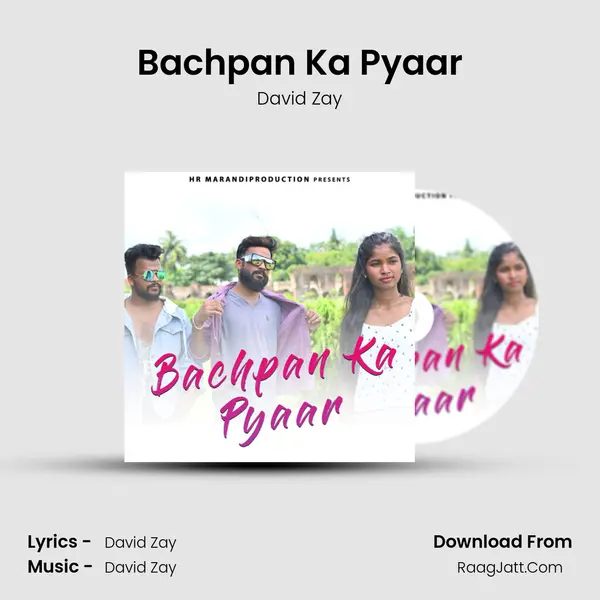Bachpan Ka Pyaar - David Zay