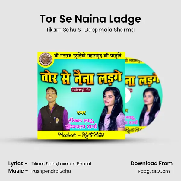 Tor Se Naina Ladge MP3 Song by Tikam Sahu Cover
