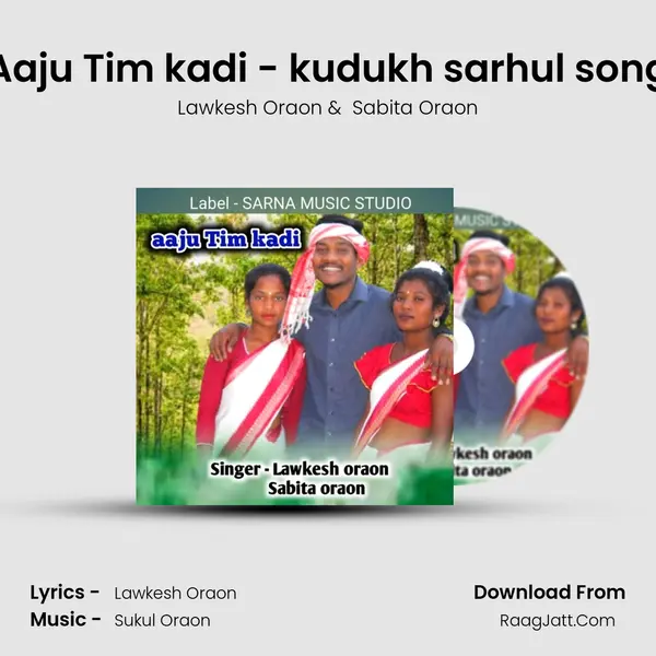 Aaju Tim kadi - kudukh sarhul song Cover