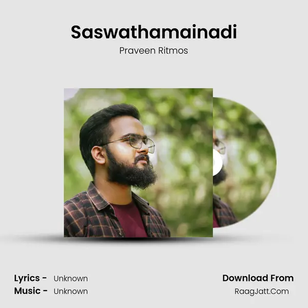 Saswathamainadi MP3 Song by Praveen Ritmos Cover