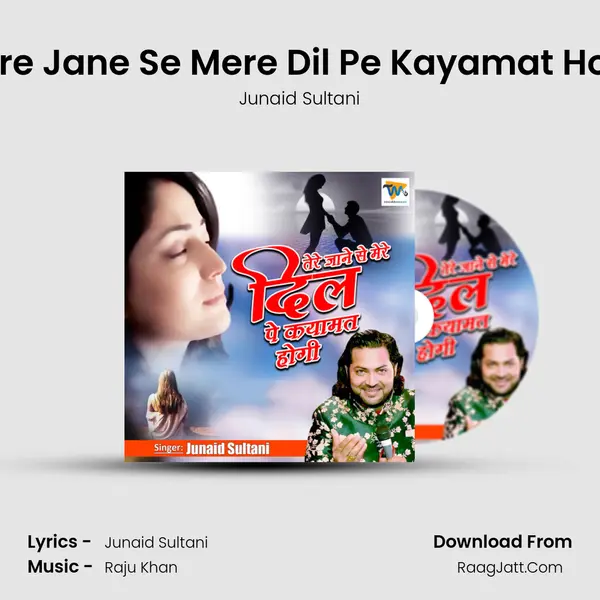 Tere Jane Se Mere Dil Pe Kayamat Hogi mp3 song