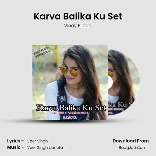 Karva Balika Ku Set MP3 Song by Vinay Piloda Cover