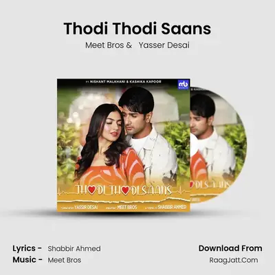 Thodi Thodi Saans - Meet Bros