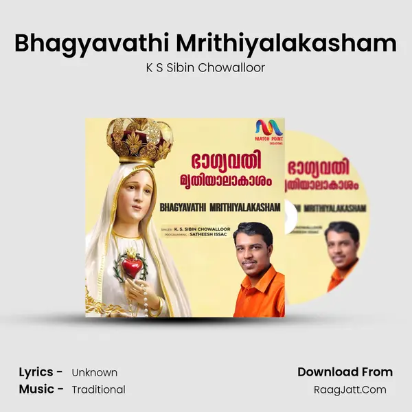 Bhagyavathi Mrithiyalakasham - Single - K S Sibin Chowalloor