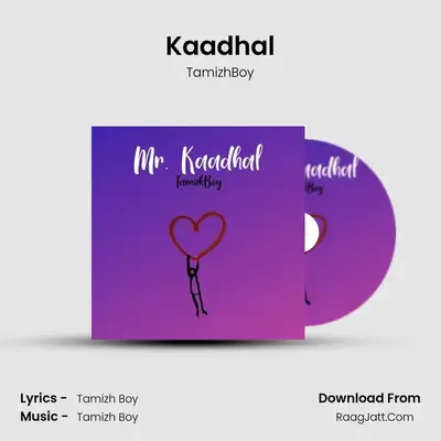 Kaadhal - TamizhBoy