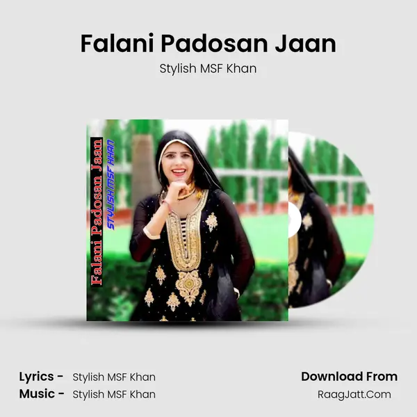Falani Padosan Jaan - Stylish MSF Khan
