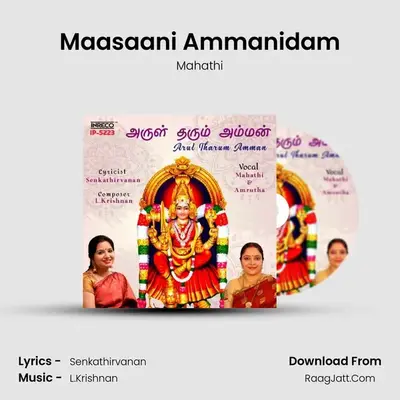 Maasaani Ammanidam MP3 Song by Mahathi Cover