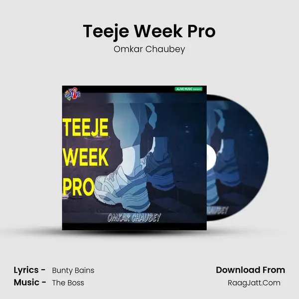 Teeje Week Pro MP3 Song by Omkar Chaubey Cover