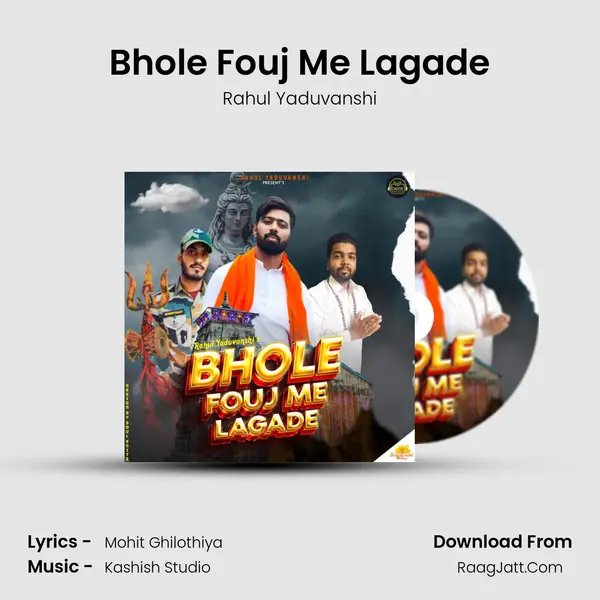 Bhole Fouj Me Lagade MP3 Song by Rahul Yaduvanshi Cover