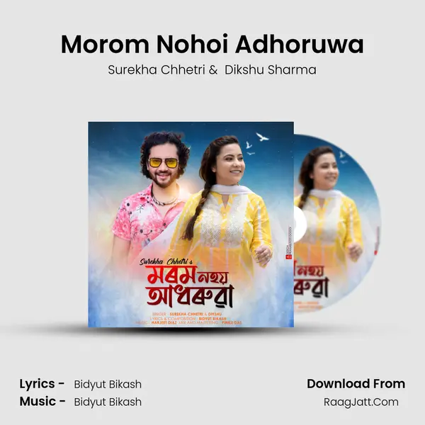 Morom Nohoi Adhoruwa - Surekha Chhetri