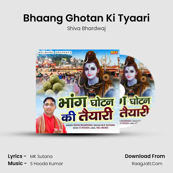 Bhaang Ghotan Ki Tyaari - Shiva Bhardwaj