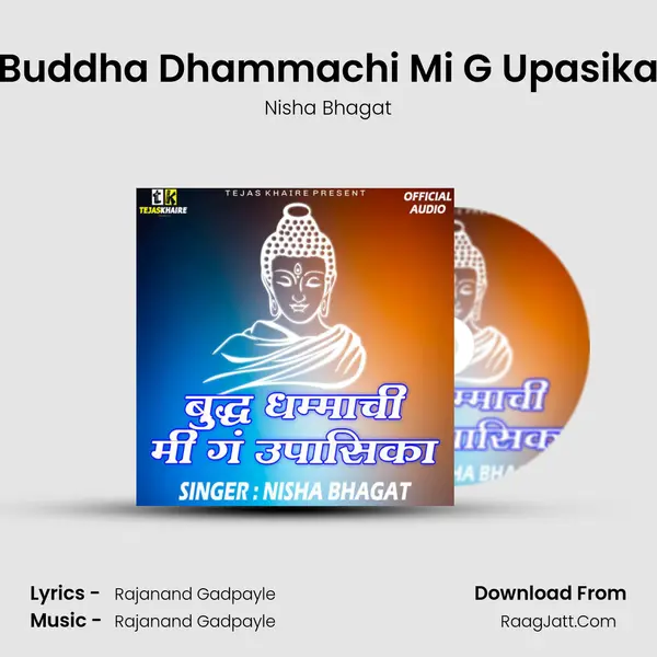 Buddha Dhammachi Mi G Upasika - Nisha Bhagat