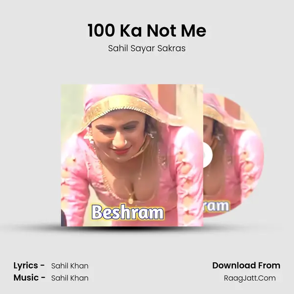 100 Ka Not Me MP3 Song by Sahil Sayar Sakras Cover