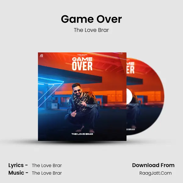 Game Over - The Love Brar