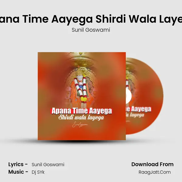 Apana Time Aayega Shirdi Wala Layega Cover