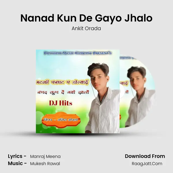 Nanad Kun De Gayo Jhalo mp3 song