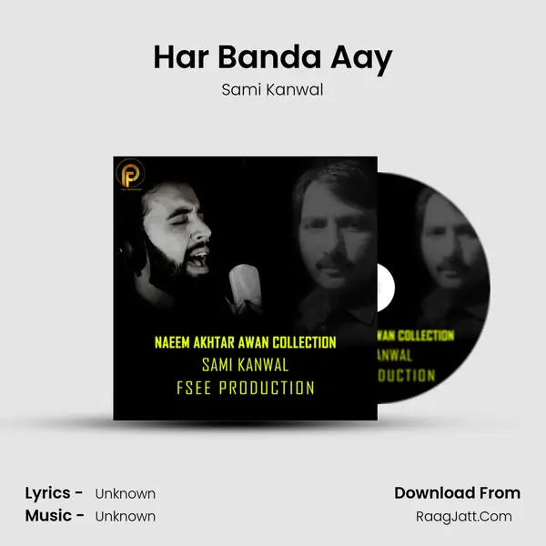 Har Banda Aay MP3 Song by Sami Kanwal Cover