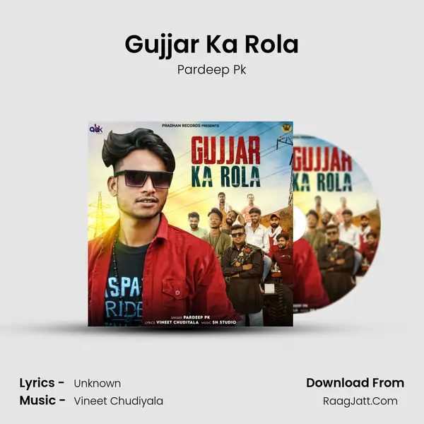 Gujjar Ka Rola - Pardeep Pk