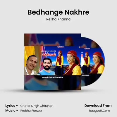 Bedhange Nakhre mp3 song