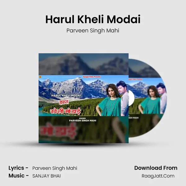 Harul Kheli Modai MP3 Song by Parveen Singh Mahi Cover