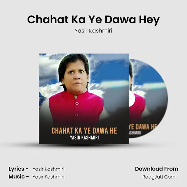 Chahat Ka Ye Dawa Hey mp3 song