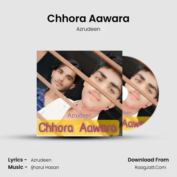 Chhora Aawara MP3 Song by Azrudeen Cover