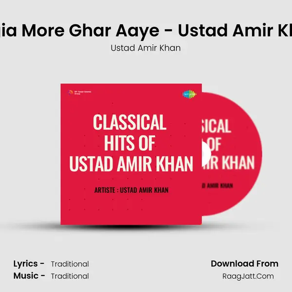 Jogia More Ghar Aaye - Ustad Amir Khan mp3 song
