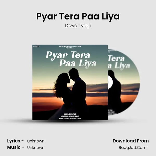 Pyar Tera Paa Liya MP3 Song by Divya Tyagi Cover